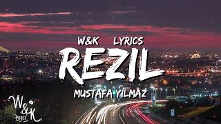 Mustafa Yilmaz - Rezil (Lyrics) Resimi