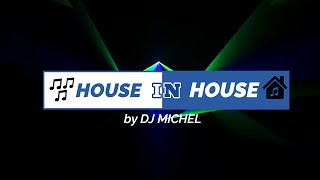 DJ Michel Presets : House♫♪  iN  House ⌂ (Edición Cuarentena)