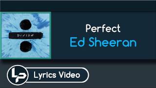 Perfect (Lyrics) - Ed Sheeran