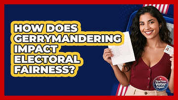 How Does Gerrymandering Impact Electoral Fairness? - First Time Voter Expert