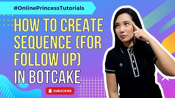 How to Create Sequence for Follow Up in Botcake | tagalog