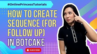 How to Create Sequence for Follow Up in Botcake | tagalog