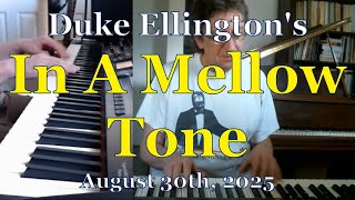 In A Mellow Tone - 8-30-25
Please LIKE, SUBSCRIBE and Click the Bell!! And... Leave a Tip in my
TIP JAR: https://www.paypal.com/paypalme/chrisdurhammusic
or Venmo @Christopher-Durham-22
In A Mellow Tone - Copyright 1940 by Edward Kennedy Ellington
A Huge THANK YOU to my
PayPal and Venmo Patrons
Julie S.
Skydiver Tanner
Judy Bassett
Carl Edwards
Anssi Rauhala
Rusty Walker
2AHD Cat
Frances Monaghan
Anonymous
Joe Martocchio
Uncle Andy Guitar Herbst
Philip Merrihew
Stacy Thomas
Janet Chung
Frank Terzo
Donna Mitchell
Nowpinion
Iclone Fun
Cassie McMullin
Remain Grateful Covers
Rose Akerman
Listen to more of my music at:
Spotify:
https://open.spotify.com/artist/6wWR2hM12Ex6MDcuG7Toip?si=N6EEM6egTgqcMeYwxM3KlA
iTunes:
https://music.apple.com/us/artist/chris-durham/192499704
Bandcamp:
https://chrisdurham.bandcamp.com/
Chris Durham Topic:
https://www.youtube.com/channel/UCD8OZmcsE L2s70incleHQ
Amazon link:
https://www.amazon.com/Chris-Durham/e/B001LI1E32/ref=dp_byline_cont_music_1
This channels Custom YouTube URL:
https://www.youtube.com/c/chrisdurhammusicchannel In A Mellow Tone - 8-30-25