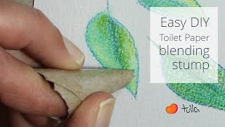 Easy DIY Toilet paper blending stump tortillon