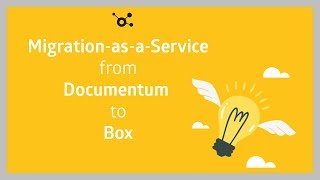Content Migration of Documentum ECM to Box environment with flexible tool and service