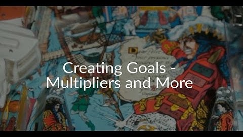 Creating Goals in the Pinball Games iOS and tvOS Starter Kit