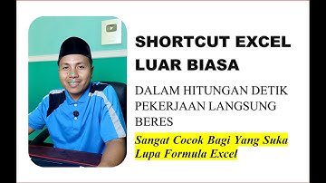 Shortcut Excel Luar Biasa Dalam Hitungan Detik Pekerjaan Beres