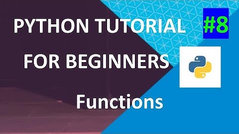 Python Programming Tutorial #8 | Functions