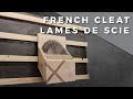 French cleat pour lames de scie