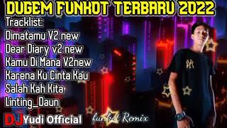DJ DIMATAMU V2 X DEAR DIARY 2022 FUNKOT TERBARU 2022