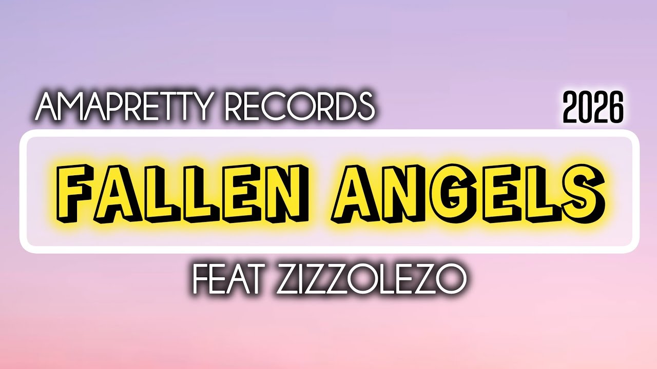 AmaPretty Records - Fallen Angel's (Feat. Zizzolezo). 2026 - YouTube