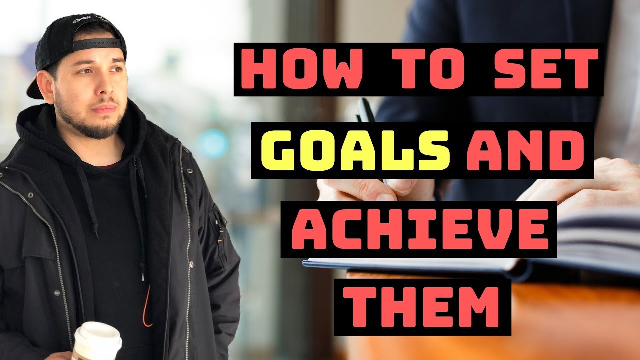 How to set goals and achieve them -(2019) - YouTube