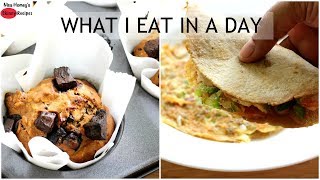 What I Eat In A Day - Easy And Healthy Indian Meal Ideas For Weight Loss - Skinny Recipes