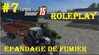 #7- Farming Simulator 15 | EPANDAGE DE FUMIER | Roleplay Normandie