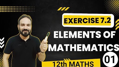 Exercise 7.2 || Elements of Mathematics || Class 12 || Differentiation || Part 1
