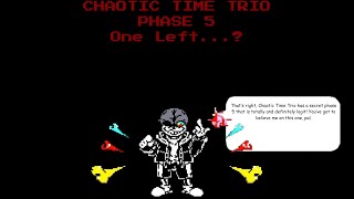 Chaotic Time Trio Except The Fact It Definitely Had A Totally Legit And Secret Phase 5