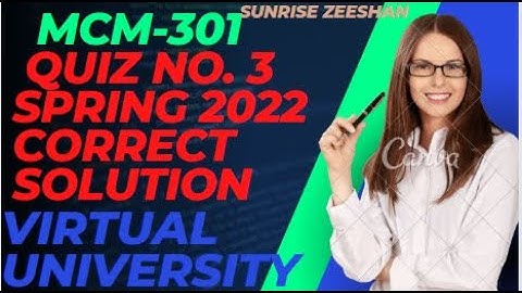 Mcm301 Quiz no.3 Spring 2020 Correct Solution ||Lecture 23 to 30