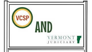 The Vermont Communication Support Project for the Vermont Judiciary