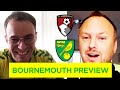 "WE WERE A LAUGHING STOCK" | BOURNEMOUTH V NORWICH | MATCH PREVIEW