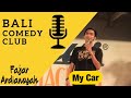 Bali comedy club  my car  fajar ardiansyah