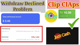 Clipclaps Withdrawal declined Problem Solved 