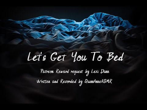 Let's Get You To Bed [F4F] [Patron Reward] [Cute] [Girlfriend] [Sleepy]
