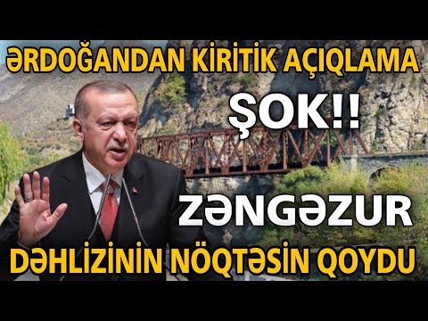 TƏCİLİ! Ərdoğandan KİRİTİK AÇIQLAMA Zəngəzur dəhlizinin NÖQTƏSİN QOYDU, son xeberler bugun 2022