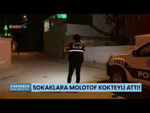 Sokaklara molotof kokteyli attı!