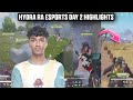 Hydra ra esports day 2 highlights  hydra duora  hydra sparsh  hydra esports