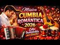 Música Cumbia Romántica 2026 - Éxitos Inolvidables para Escuchar