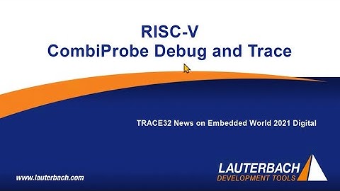 TRACE32 CombiProbe 2 for RISC-V debug and trace (Embedded World 2021)