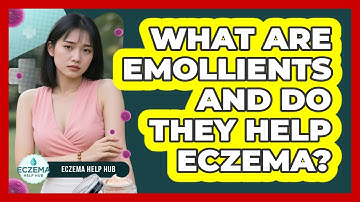 What Are Emollients And Do They Help Eczema? - Eczema Help Hub