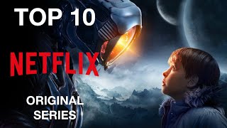 Top 10 Netflix original series to watch right now