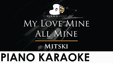 Mitski - My Love Mine All Mine - Piano Karaoke Instrumental Cover with Lyrics