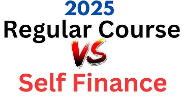 Regular Course Vs Self Finance Course | Which is better ? 2025 में कौन सा Course ले ?