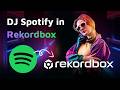 How to DJ Spotify in Rekordbox (2026 Free & Premium Solutions)