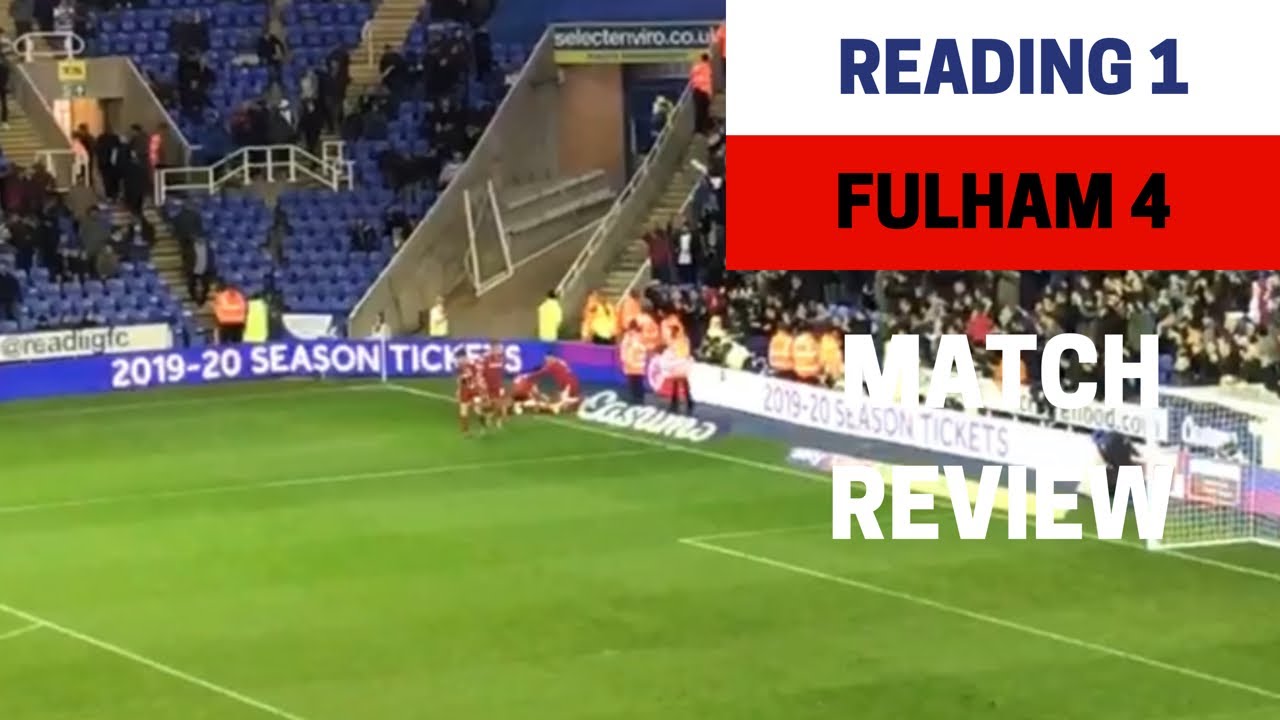 Reading 14 Fulham Match Review YouTube
