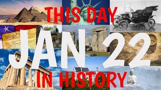 January 22 - This Day in  History