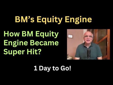 How BM Equity Engine Became Super Hit? 1 Day to Go! BM’s Equity Engine!