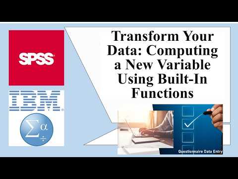Transform Your Data: Computing a New Variable Using Built In Functions