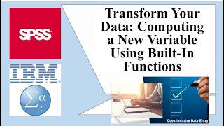 Transform Your Data: Computing a New Variable Using Built In Functions
