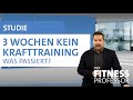 3 Wochen kein Krafttraining - Was passiert?