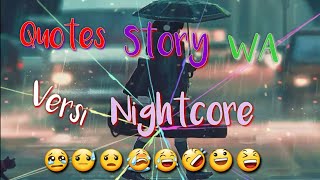 Simpel Quotes Story WA (version nightcore) || qoutes || story wa || nightcore