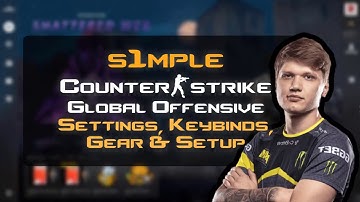 s1mple Counter Strike Global Offensive Settings, Keybinds & Setup April 2020 Update