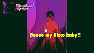 Video thumbnail of "Billy Vena - Disco Maniac (Lyric Video)"