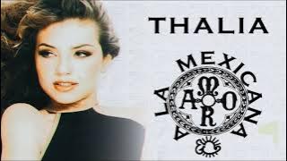 Thalía - Amor A La Mexicana Megamix By IgnisFire