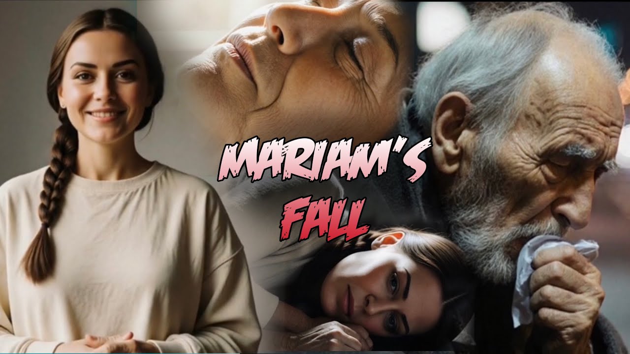 Mariam's Fall || Hart touching Story