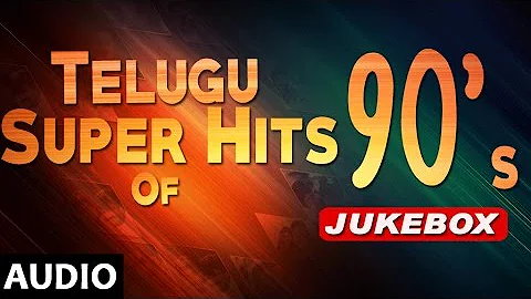 Telugu Songs | Telugu Super Hits Songs Jukebox || Telugu Songs Of 1990s