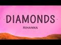 Rihanna - Diamonds (Lyrics) | 1 HOUR