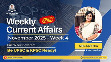 Master November 2025 4th Week CA + GS Insights by Mrs. Saritha Ma’am | Dr. Rajkumar IAS/KAS Academy